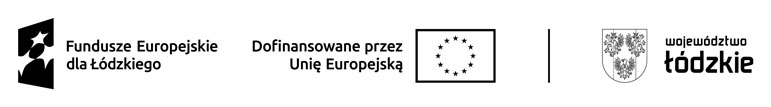 Zestawienie znaków dla Programu Regionalnego Województwa Łódzkiego wersja pozioma achromatyczna