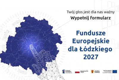 Zgłoś projekt do programu Fundusze Europejskie dla Łódzkiego 2027!