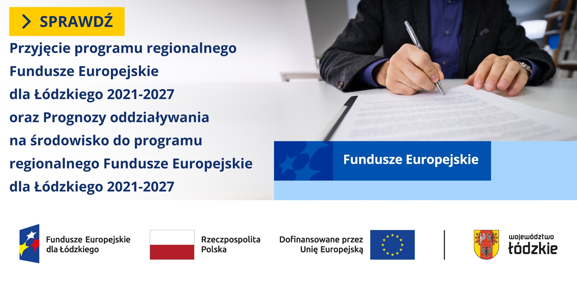 Przyjęcie programu regionalnego Fundusze Europejskie dla Łódzkiego 2021-2027 oraz Prognozy oddziaływania na środowisko do programu regionalnego Fundusze Europejskie dla Łódzkiego 2021-2027