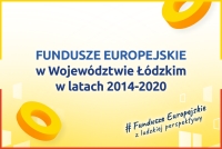 FUNDUSZE EUROPEJSKIE W WOJEWÓDZTWIE ŁÓDZKIM W LATACH 2014-2020