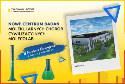 NOWE CENTRUM BADAŃ MOLEKULARNYCH CHORÓB CYWILIZACYJNYCH MOLECOLAB