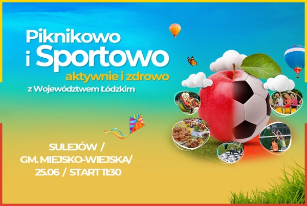 „Piknikowo i Sportowo, Aktywnie i Zdrowo z Województwem Łódzkim”