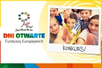 Dni Otwarte Funduszy Europejskich - Konkurs dla szkół!