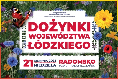 JUŻ W NAJBLIŻSZĄ NIEDZIELĘ DOŻYNKI WOJEWÓDZTWA ŁÓDZKIEGO