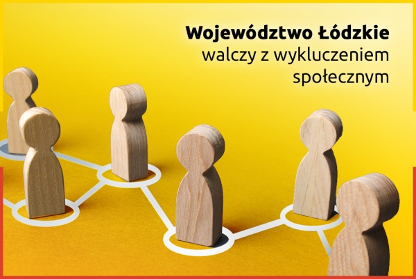 Województwo łódzkie walczy z wykluczeniem społecznym