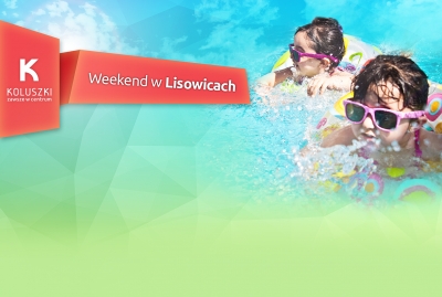 Zacznij weekend w czwartek …w Lisowicach!